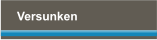 Versunken